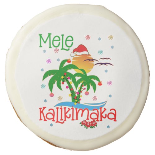 Mele Kalikimaka Hawaiian Merry Christmas Aloha  Sugar Cookie