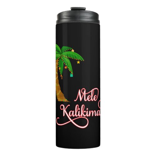 Mele Kalikimaka Hawaiian Sweat for Christmas Thermal Tumbler