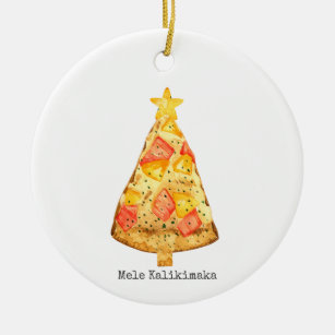 Mele Kalikimaka Merry Christmas Hawaiian Pizza Ceramic Ornament