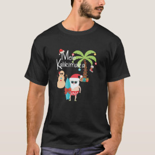 Mele Kalikimaka Merry Christmas Hawaiian T-Shirt