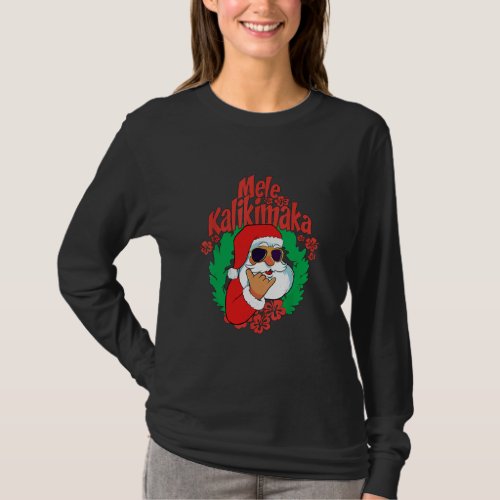 Mele Kalikimaka Santa Christmas Pajamas Funny T_Shirt