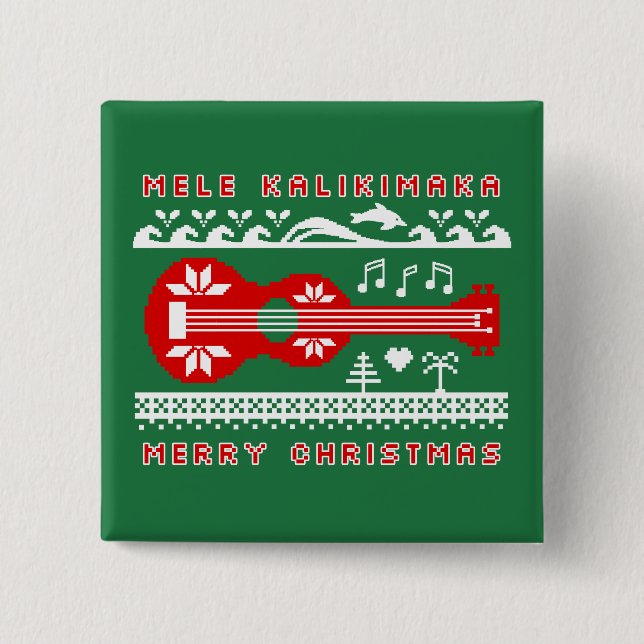 Mele Kalikimaka Ugly Sweater (Red on Green) Button (Front)