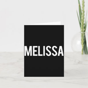 Melissa - Cool New Funny Name Fan Gift Tee  Card