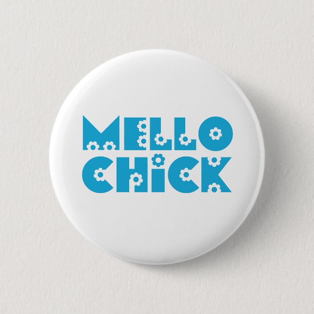 Mello Chick Pinback Button (Front)