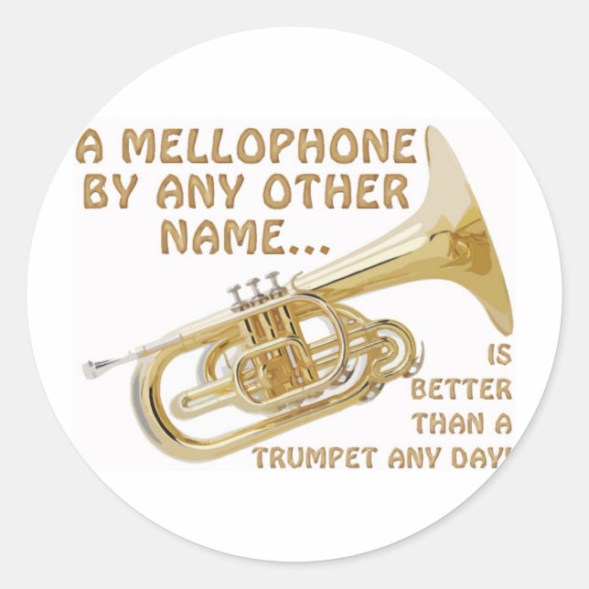 Mellophone By Any Other Name Classic Round Sticker (Front)