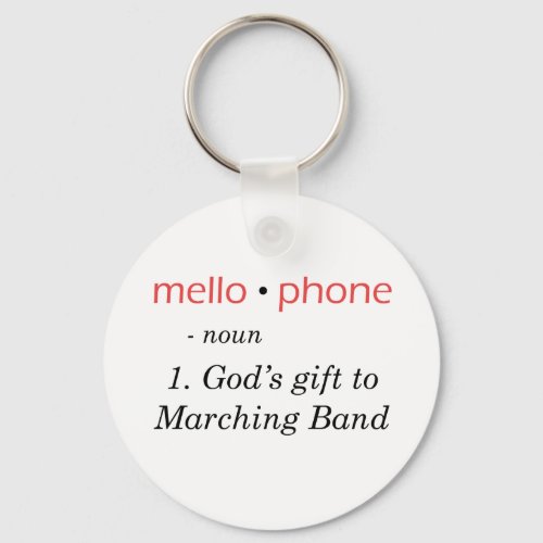 Mellophone _ Gods Gift to Band Keychain