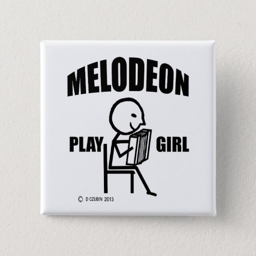 Melodeon Play Girl Button