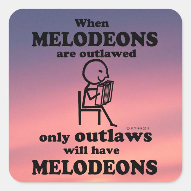 Melodeons Outlawed Square Sticker (Front)