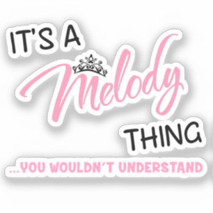 Melody thing you wouldn't understand sticker