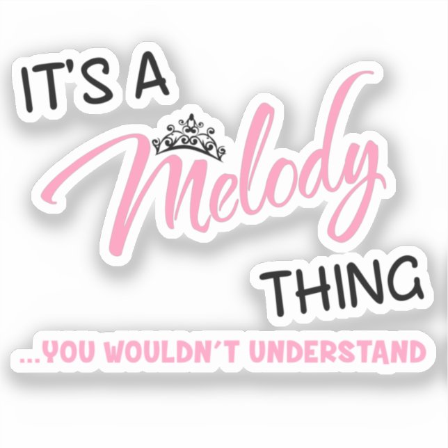 Melody thing you wouldn't understand sticker (Front)