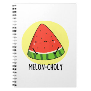 Melon-choly Funny Sad Watermelon Pun Notebook