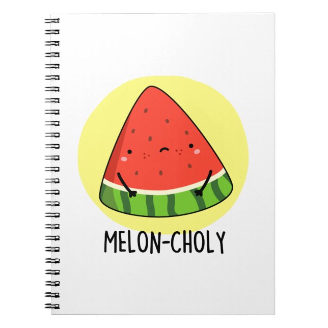 Melon-choly Funny Sad Watermelon Pun  Notebook (Front)