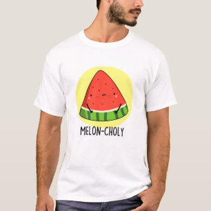 Melon-choly Funny Sad Watermelon Pun  T-Shirt