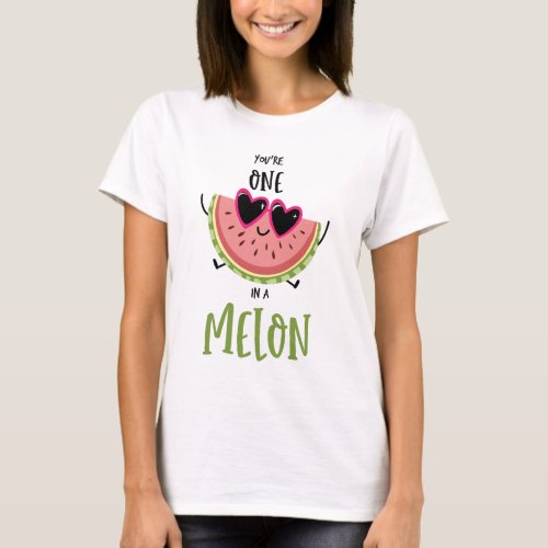 melon funny youre one in a million  T_Shirt