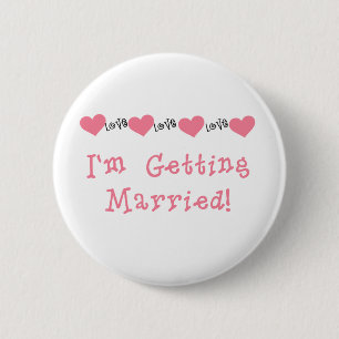 Melon Hearts I'm Getting Married Button