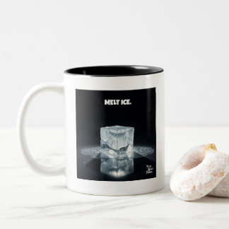 MELT ICE. coffee mug