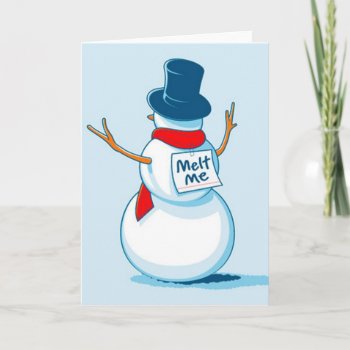 Melt Me Holiday Card by Unique_Christmas at Zazzle