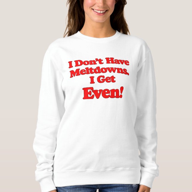 Meltdown Autism Sweatshirt (Front)