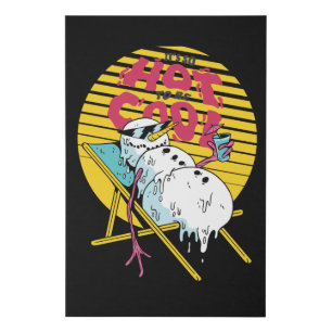 Melting Snowman So hot to be cool Faux Canvas Print