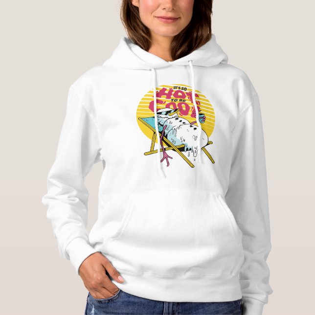 Melting Snowman So hot to be cool Hoodie (Front)