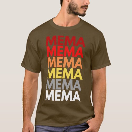 Mema Grandmother in English Colorful Name for Mema T_Shirt