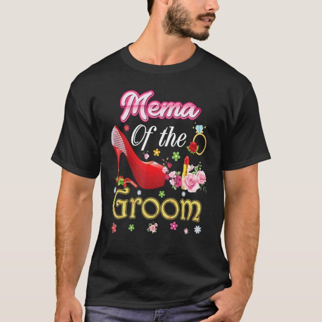 Mema Of The Groom Happy Wedding Flower Pink Shoe M T-Shirt (Front)