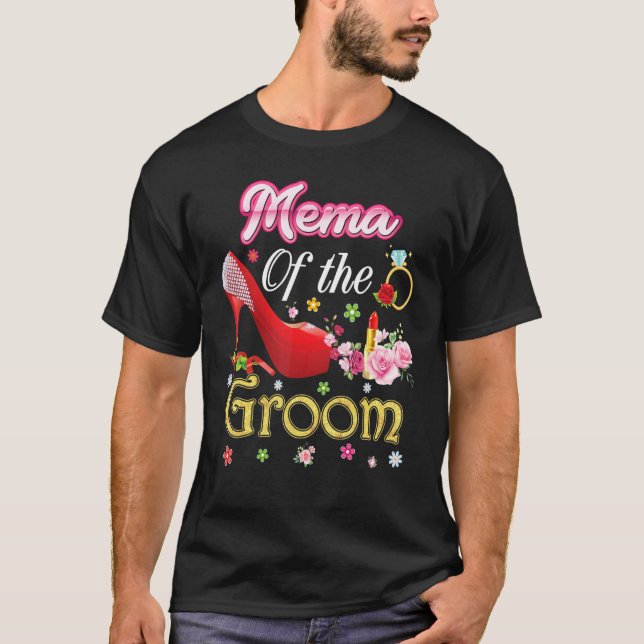 Mema Of The Groom Happy Wedding Flower Pink Shoe M T-Shirt (Front)