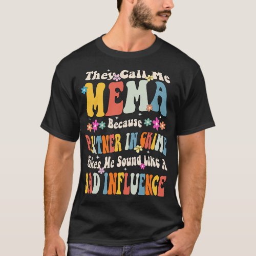 Mema They call Me Mema T_Shirt