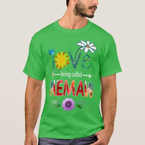 memaw i love being called memaw T_Shirt