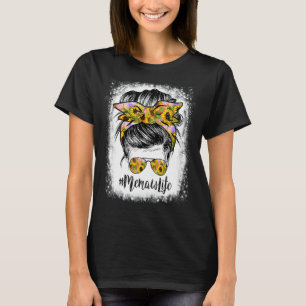 Memaw Life Bleached Memaw Life Sunflower Messy Bu T-Shirt
