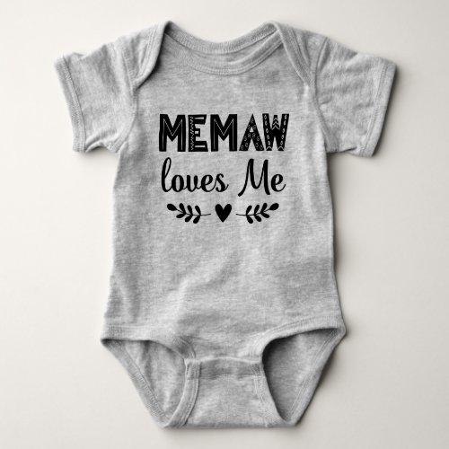 Memaw Loves Me Grandkid Baby Gift Baby Bodysuit