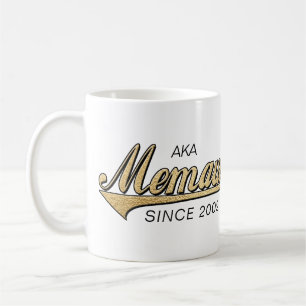 Memaw Mug "AKA Memaw Since..."