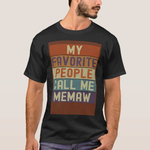 Memaw My Favorite People Call Me Memaw Vintage Ret T_Shirt