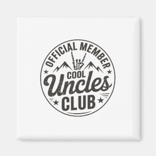Member Cool Uncles Club Funny Uncle Father's Day  Magnet