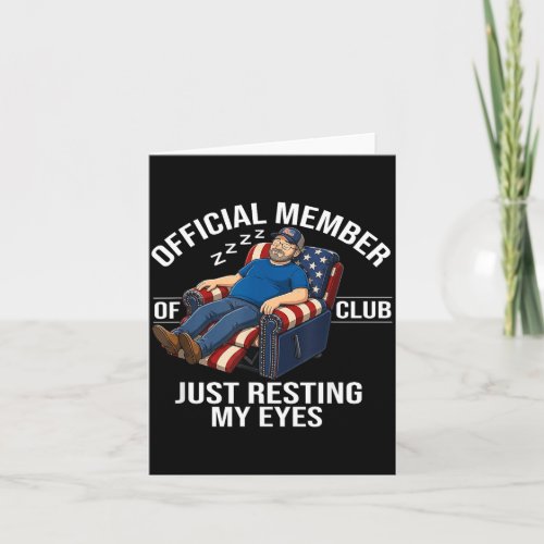 Member Of Club Just Resting My Eyes Fathers Day Card