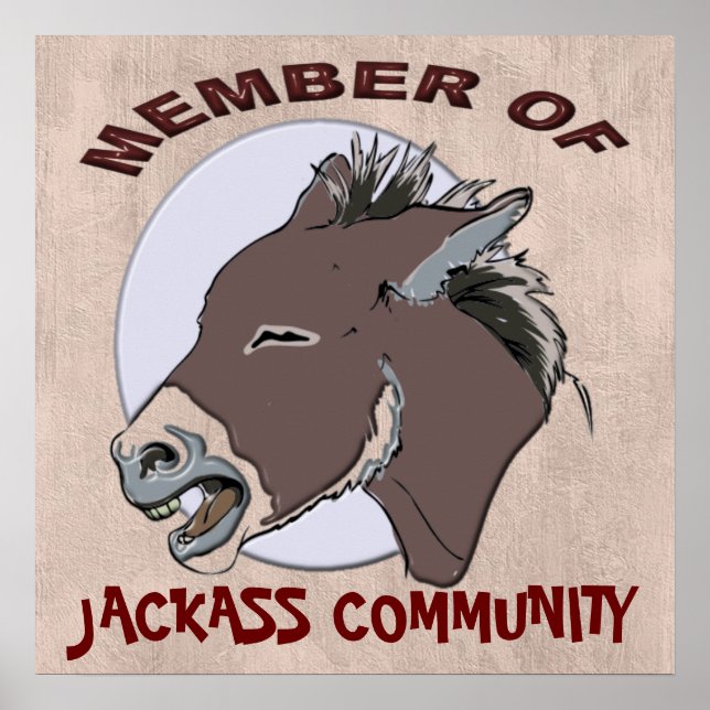 MEMBER OF JACKASS COMMMUNITY POSTER (Front)