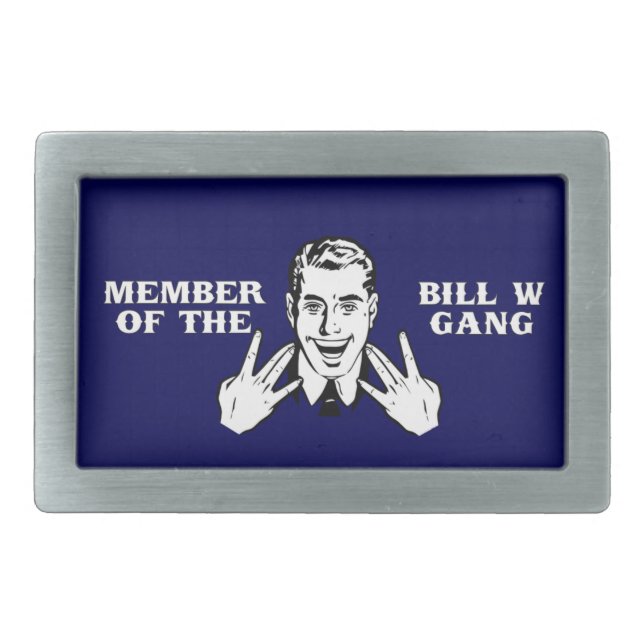 Member of the Bill W Gang Belt Buckle (Front)