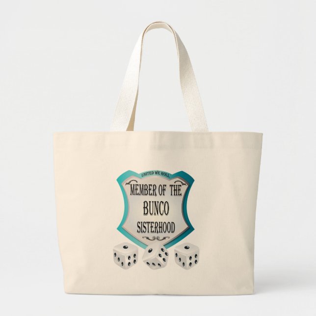 member of the bunco sisterhood large tote bag (Front)