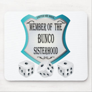 member of the bunco sisterhood mouse pad