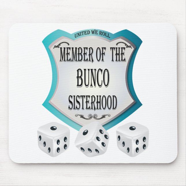 member of the bunco sisterhood mouse pad (Front)