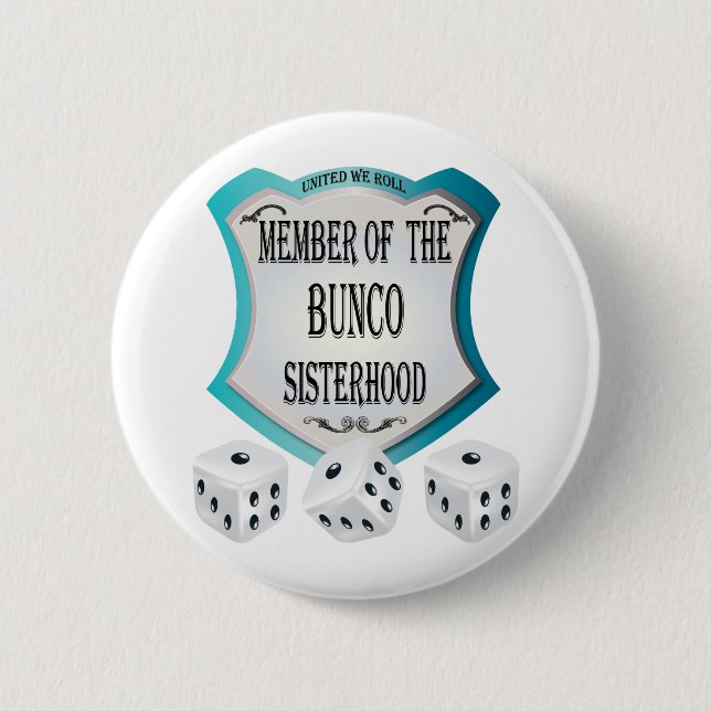 member of the bunco sisterhood pinback button (Front)