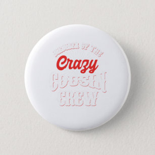 Member Of The Crazy Cousin Crew Brother Sister Gif Button