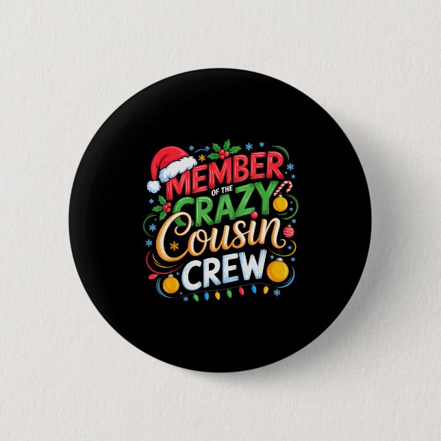 Member Of The Crazy Cousin Crew Christmas Squad Bi Button (Front)