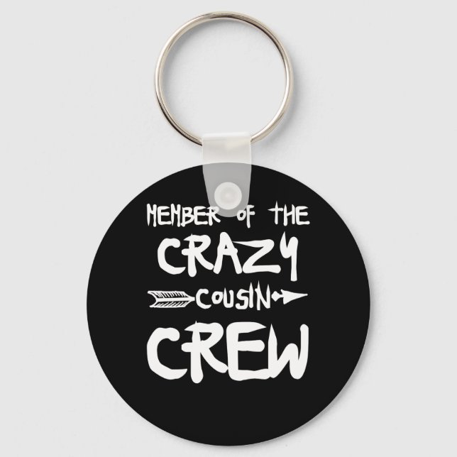 Member Of The Crazy Cousin Crew Keychain (Front)