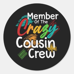 Member Of The Crazy Cousin Crew Matching Family Pa Classic Round Sticker