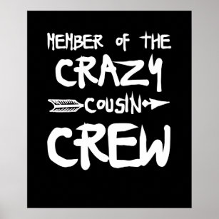 Member Of The Crazy Cousin Crew Poster