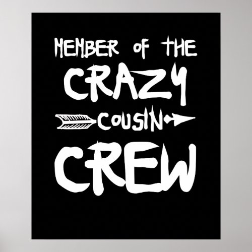 Member Of The Crazy Cousin Crew Poster