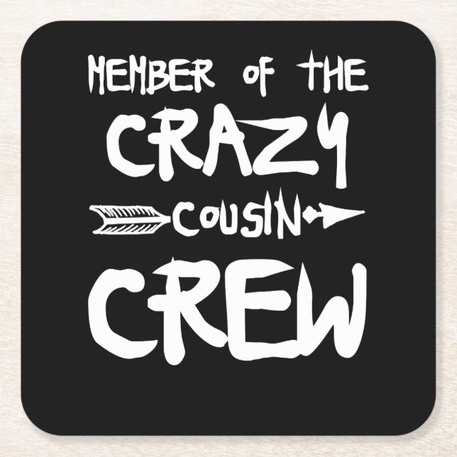 Member Of The Crazy Cousin Crew Square Paper Coaster (Front)