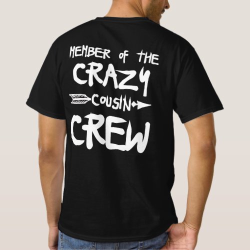 Member Of The Crazy Cousin Crew T_Shirt