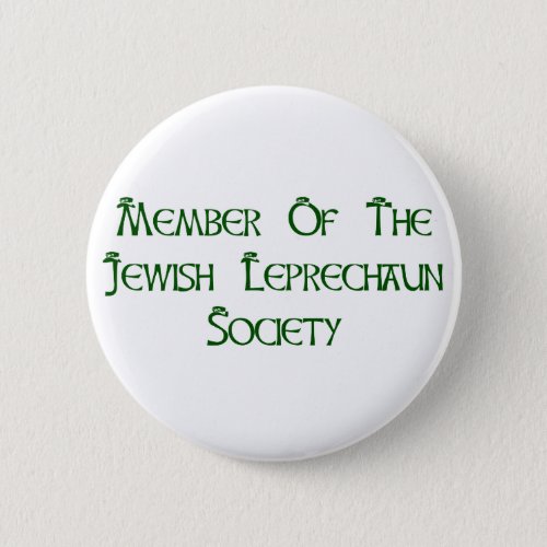 Member Of The Jewish Leprechaun Society Button